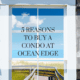 5 Reasons to Buy a Condo at Ocean Edge