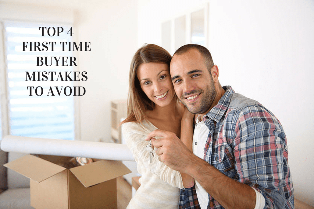 Top 4 First Time Home Buyer Mistakes to Avoid